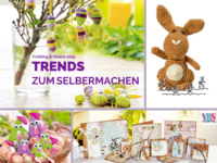 Trends und Neuheiten basteln, n&auml;hen, h&auml;keln Fr&uuml;hling und Ostern 2015