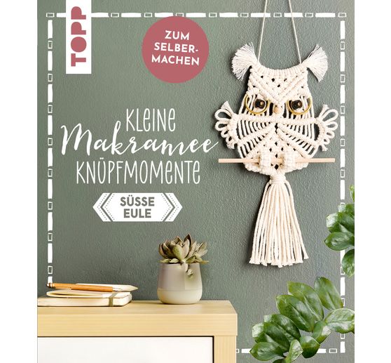 Kleine Knüpfmomente: Makramee-Knüpf-Set "Süße Eule"