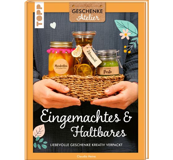 Book "Geschenkeatelier. Eingemachtes & Haltbares"