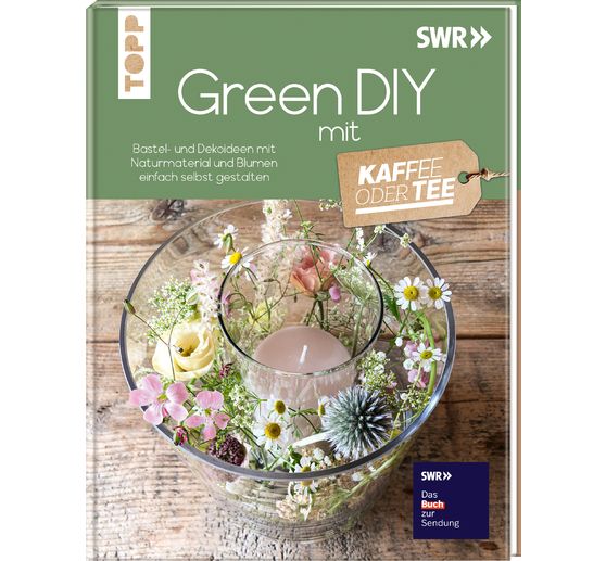 Libro "Green DIY -Bastel- und Dekoideen mit Naturmaterial und Blumen"