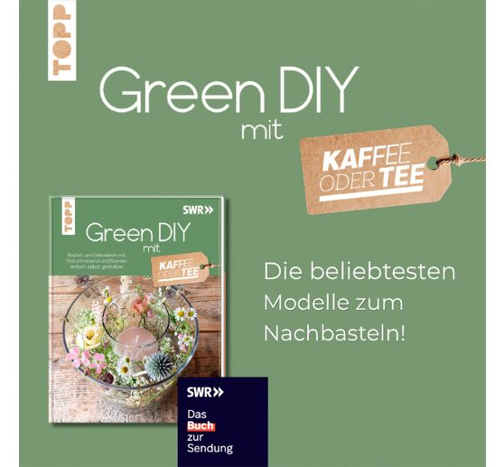 Book "Green DIY -Bastel- und Dekoideen mit Naturmaterial und Blumen"
